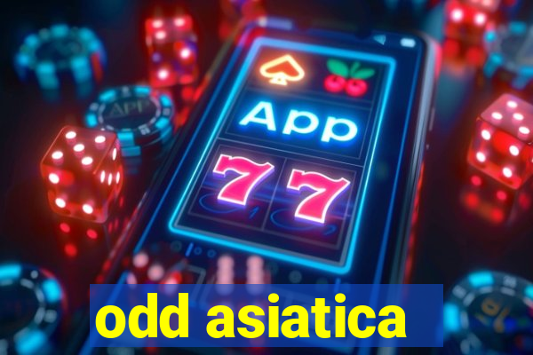 odd asiatica -1